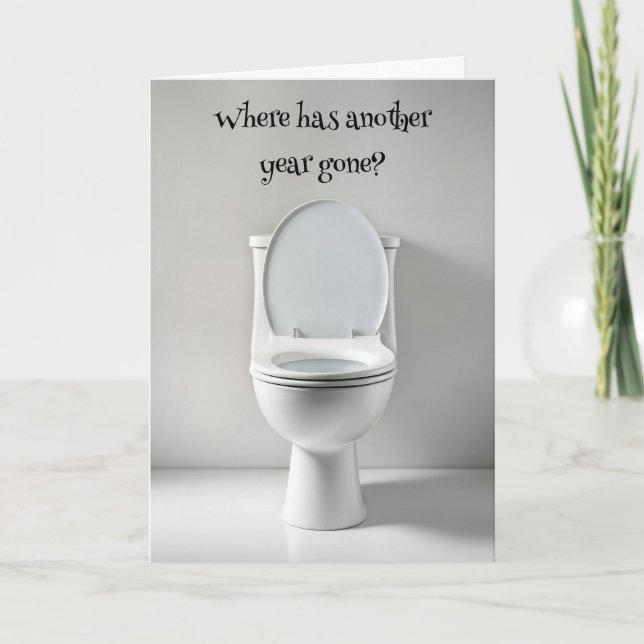 Getting Older Birthday Humour White Toilet Card (Front)