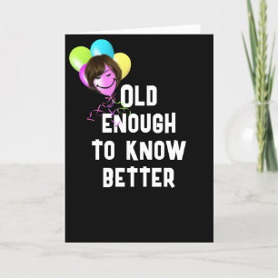 Getting Older Humour With Balloons Card