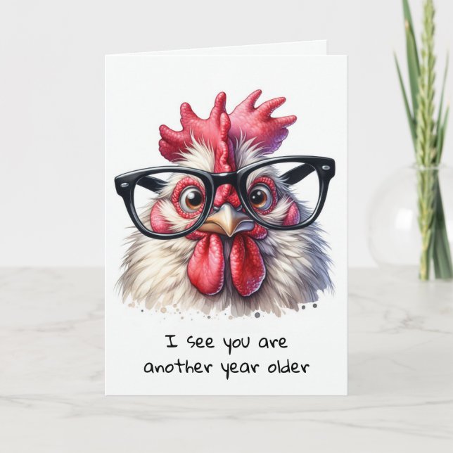 Getting Older Rooster Birthday Humour Card (Front)
