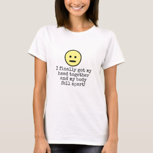Getting Older Typography Quote Funny Emoji Face T-Shirt