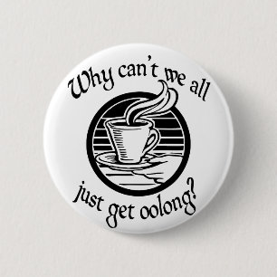 Getting Oolong 6 Cm Round Badge