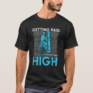 Getting Paid For Getting High  Electrician  Linema T-Shirt
