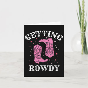 Getting Rowdy Bride Groom Western Wedding Bachelor Card