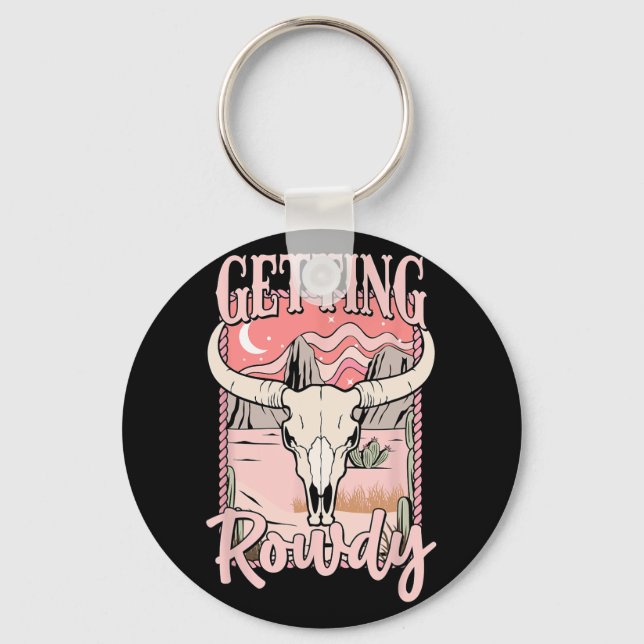 Getting Rowdy Bride Squad Western Cowgirl Bachelor Key Ring (Front)