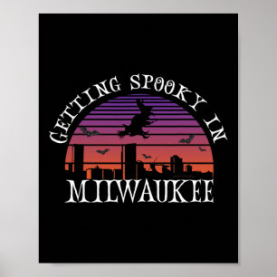 Getting Spooky In Milwaukee - Halloween Witch Bats Poster