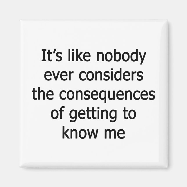 Getting To Know Me Magnet (Front)