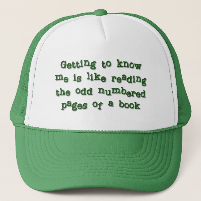 Getting to Know Me Trucker Hat (Front)