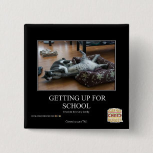 Getting Up For School 15 Cm Square Badge
