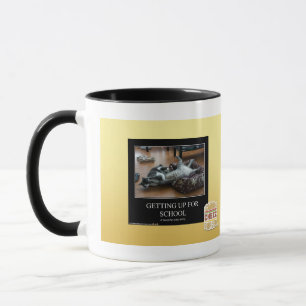Getting Up For School Mug