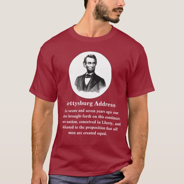 Gettysburg Address Abraham Lincoln Nov. 19, 1863 T-Shirt (Front)