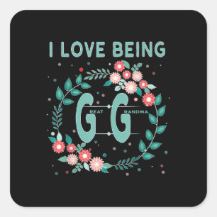 gg i love being gigi great grandmor gift square sticker