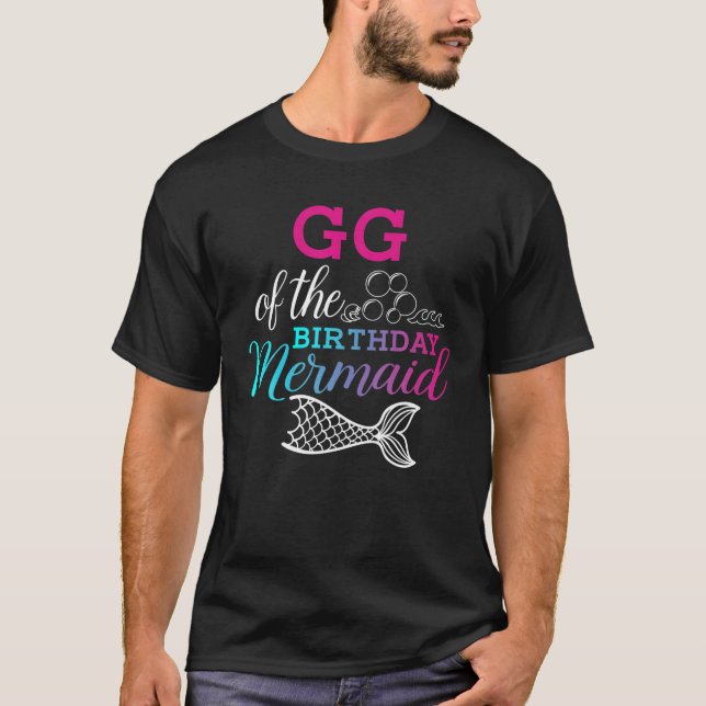 GG Of The Birthday Mermaid Birthday Mothers Day Gi T-Shirt (Front)
