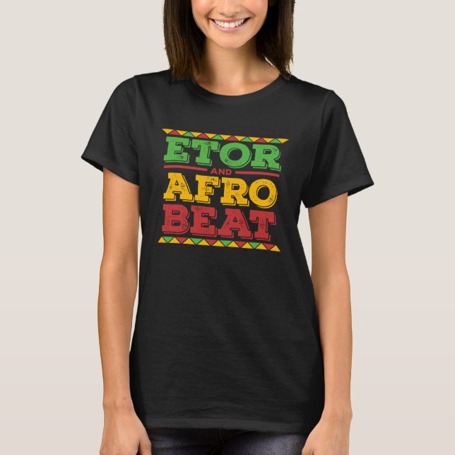 Ghana Ghanaian African Dishes Food Afrobeat Etor T-Shirt (Front)