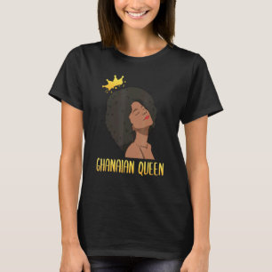 Ghana Ghanaian West Africa Proud Princess Queen Me T-Shirt