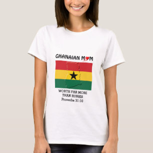 GHANAIAN MOM Worth More Than Rubies PROVERBS 31 T-Shirt