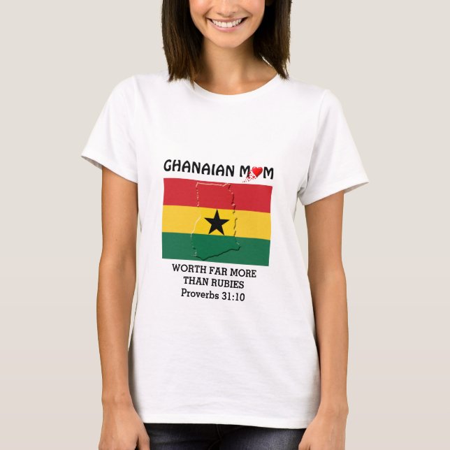 GHANAIAN MOM |Worth More Than Rubies | PROVERBS 31 T-Shirt (Front)