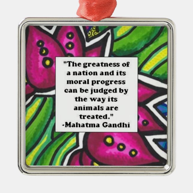 Ghandi animal quote metal ornament (Front)