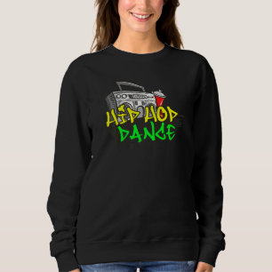 Ghetto Blaster Radio Hip Hop Dance Melanin Rap Rad Sweatshirt