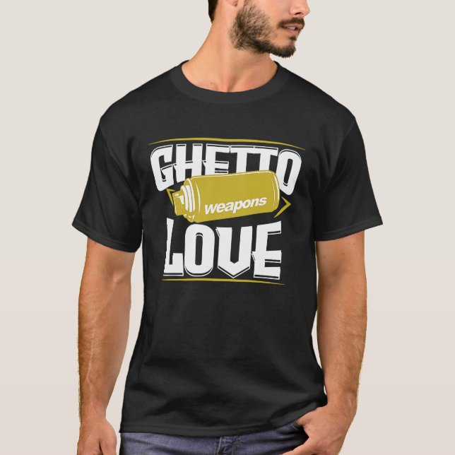 Ghetto Graffiti Spray Love Street Artists T-Shirt (Front)