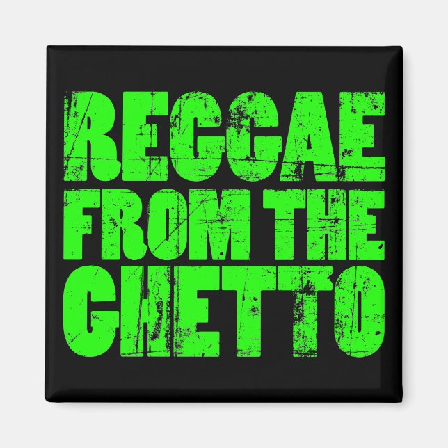 Ghetto Reggae Magnet (Front)