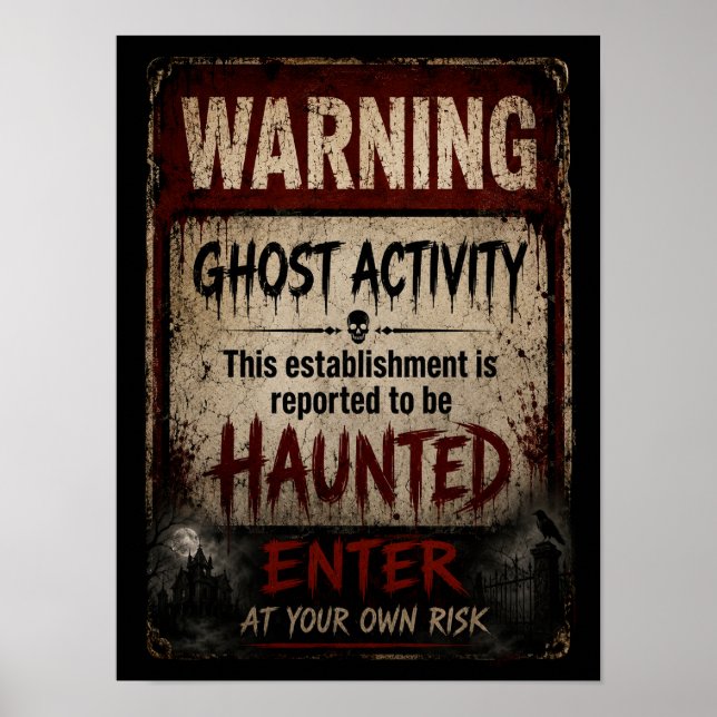 Ghost Activity Warning Haunted Establishment Poster (Front)