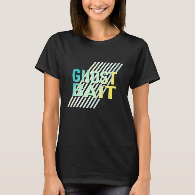 Ghost Bait T-Shirt (Front)