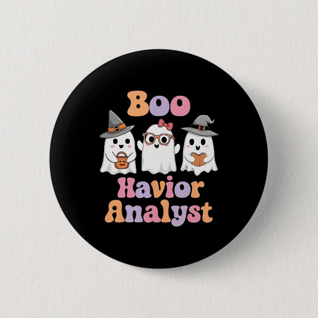 Ghost Boo Havior Analyst Funny Halloween Behaviour 6 Cm Round Badge (Front)
