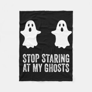 Ghost Boo Stop Staring At My Ghosts Breast Bikini Fleece Blanket
