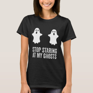 Ghost Boo Stop Staring At My Ghosts Breast Bikini  T-Shirt
