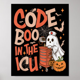 Ghost Code Boo In The Icu Nursing Nurse Halloween Poster