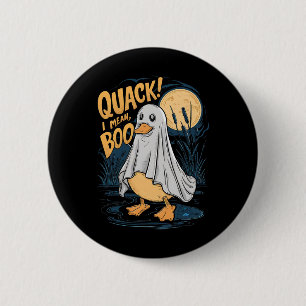 Ghost Costume Cute Duck Quack I Mean Boo Spooky Ha 6 Cm Round Badge