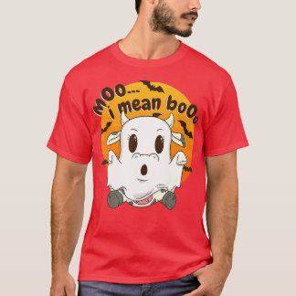 Ghost Cow Moo I Mean Boo Halloween Cow Lover Cow C T-Shirt