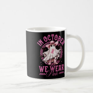 Ghost Cowgirl In October We Wear Pink Breast Cance Coffee Mug