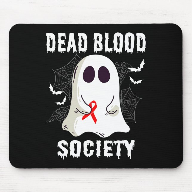 Ghost Dead Blood Society Blood Cancer Awareness Ha Mouse Pad (Front)