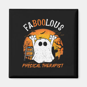 Ghost Faboolous Physical Therapist Spooky Hallowee Magnet