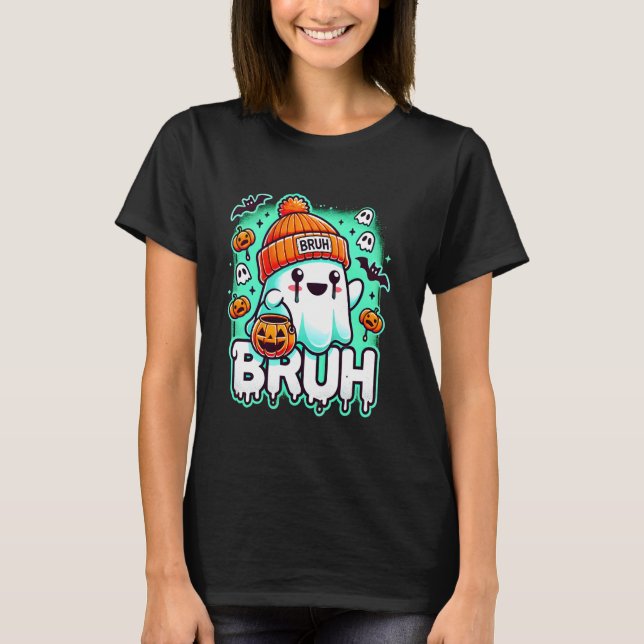 Ghost Halloween Bruh Cute Ghost Trick Or Treat Can T-Shirt (Front)