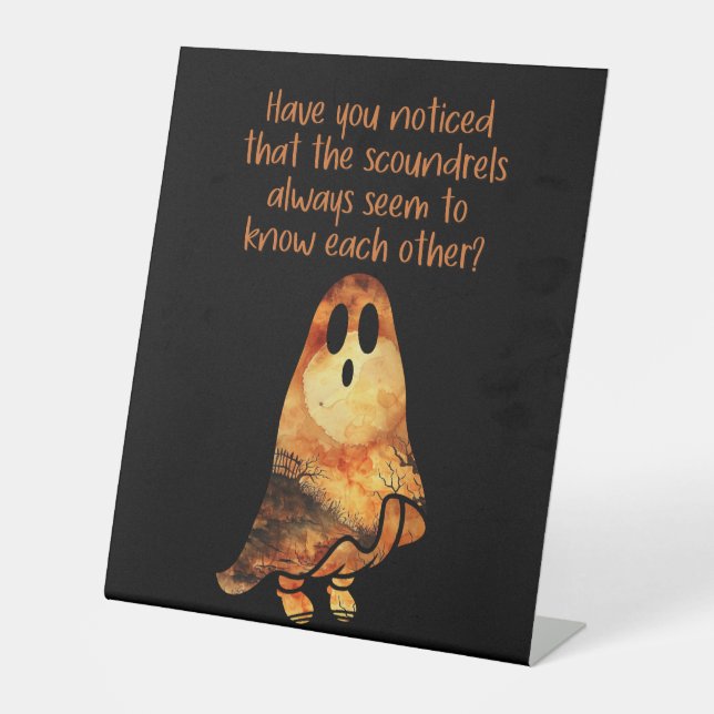 Ghost Humour Halloween Funny Serious Questioning Pedestal Sign (Front)
