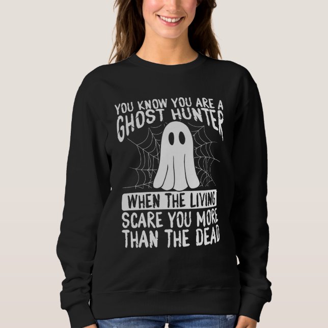 Ghost Hunter Camera Ghost Hunting Essentials Sweatshirt (Front)