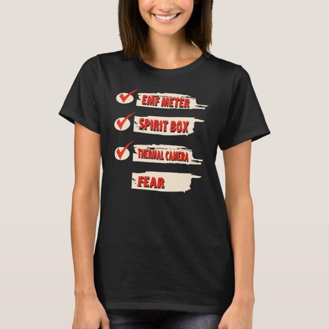 Ghost Hunter Checklist EMF Metre Paranormal Invest T-Shirt (Front)