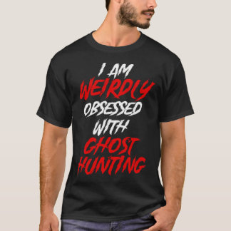 Ghost Hunter Evp Hunting Paranormal Halloween Spir T-Shirt
