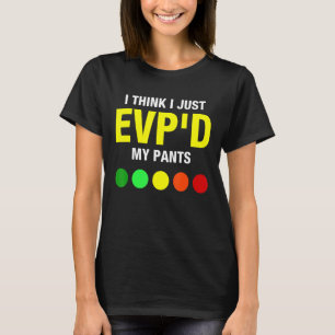 Ghost Hunter EVP'd Paranormal Spirit Funny Ghost H T-Shirt