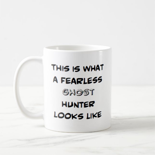 ghost hunter, fearless coffee mug (Left)
