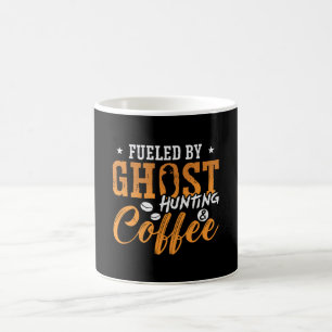 Ghost Hunter Fueled By Ghost Hunting Coffee Hunt Mug