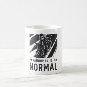Ghost Hunter Ghost Hunting Paranormal Is My Normal Coffee Mug
