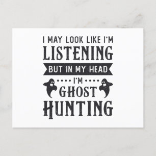 Ghost Hunter I'm Ghost Hunting Paranormal Hunt Postcard