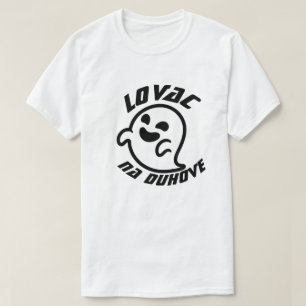 ghost hunter in Bosnian, lovac na duhove T-Shirt