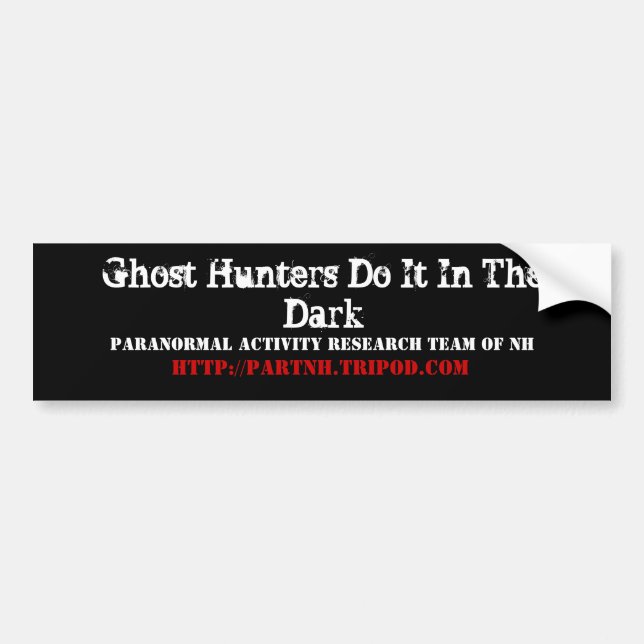 Ghost Hunters Do It In The Dark, Paranormal Act... Bumper Sticker (Front)