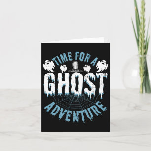 Ghost Hunting Adventures Quote For Paranormal Inve Card