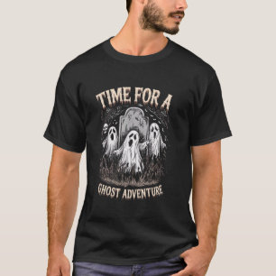 Ghost Hunting Adventures Quote for Paranormal Inve T-Shirt
