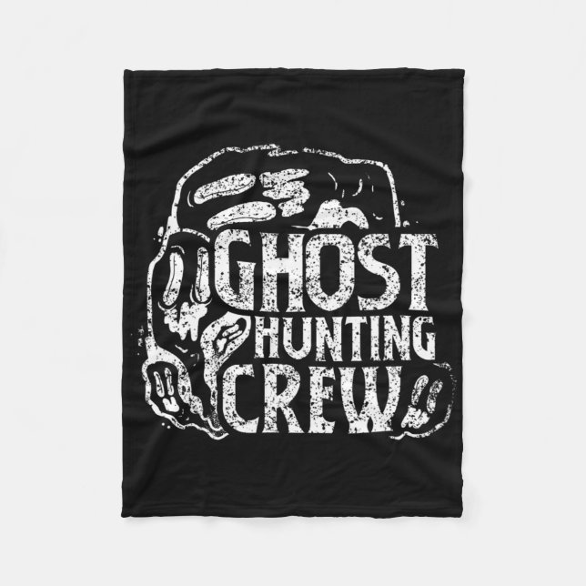 Ghost Hunting Crew Ghosts Hunt Hunter  Fleece Blanket (Front)